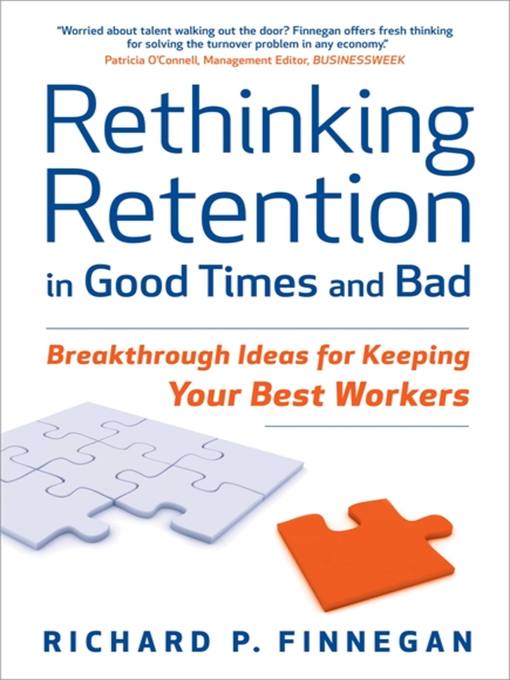 Title details for Rethinking Retention in Good Times and Bad by Richard P. Finnegan - Available